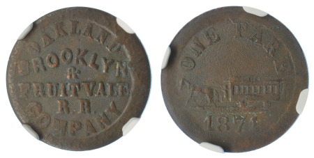 USA 1871 Oakland, CA Railroad Company token for One Fare