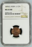 India 1895 (C) 1/12 Anna. Graded MS 65 RB by NGC.