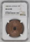 Belgian Congo 1888,   10 Cent. Graded MS 64 RB by NGC.